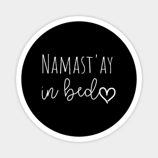 Namastay In Bed Yoga Lazyt Magnet